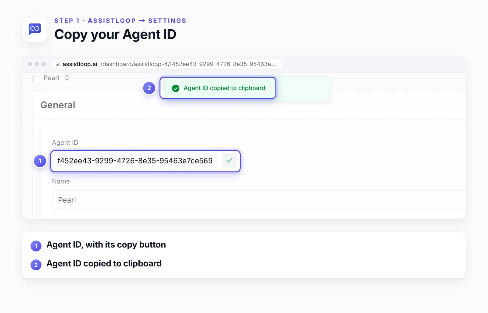 AssistLoop's Settings page with two numbered highlights: 1, the Agent ID field and its copy button; 2, the message saying the Agent ID was copied to the clipboard.