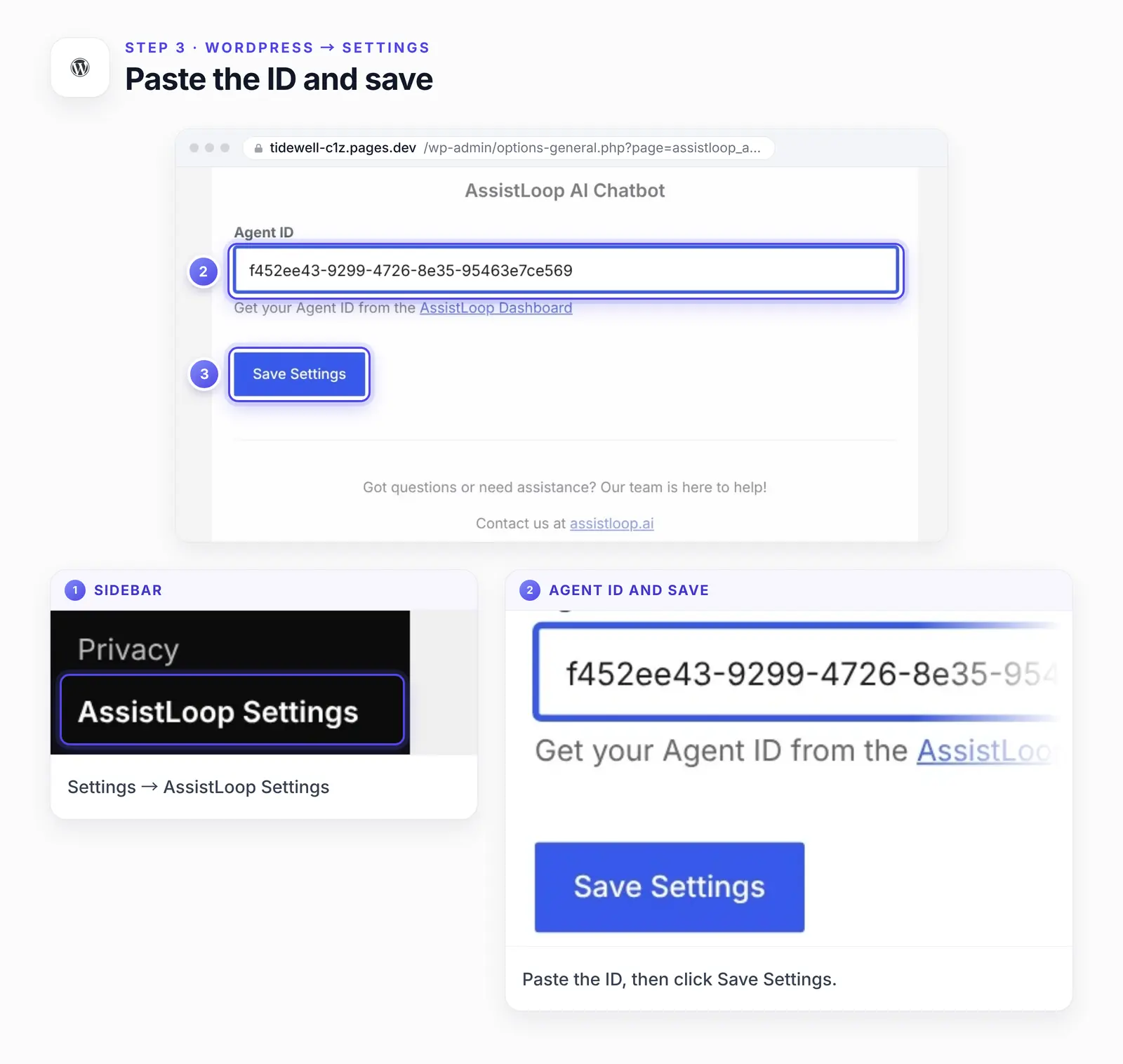 The AssistLoop plugin settings page in WordPress with three numbered highlights: 1, an inset of AssistLoop Settings in the Settings menu; 2, the Agent ID field with the pasted ID; 3, the Save Settings button. Underneath, the field and the button are enlarged.