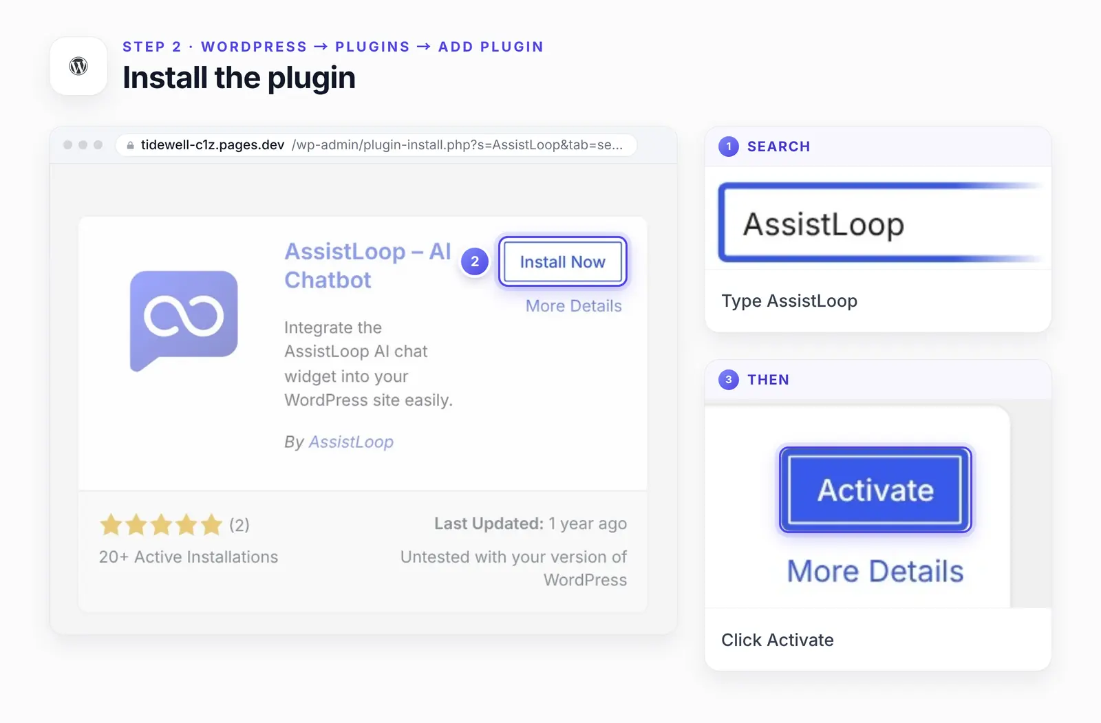 The WordPress Add Plugins screen in three numbered parts: 1, an inset of the search box with AssistLoop typed; 2, the AssistLoop plugin card with its Install Now button ringed; 3, an inset of the Activate button that replaces it.