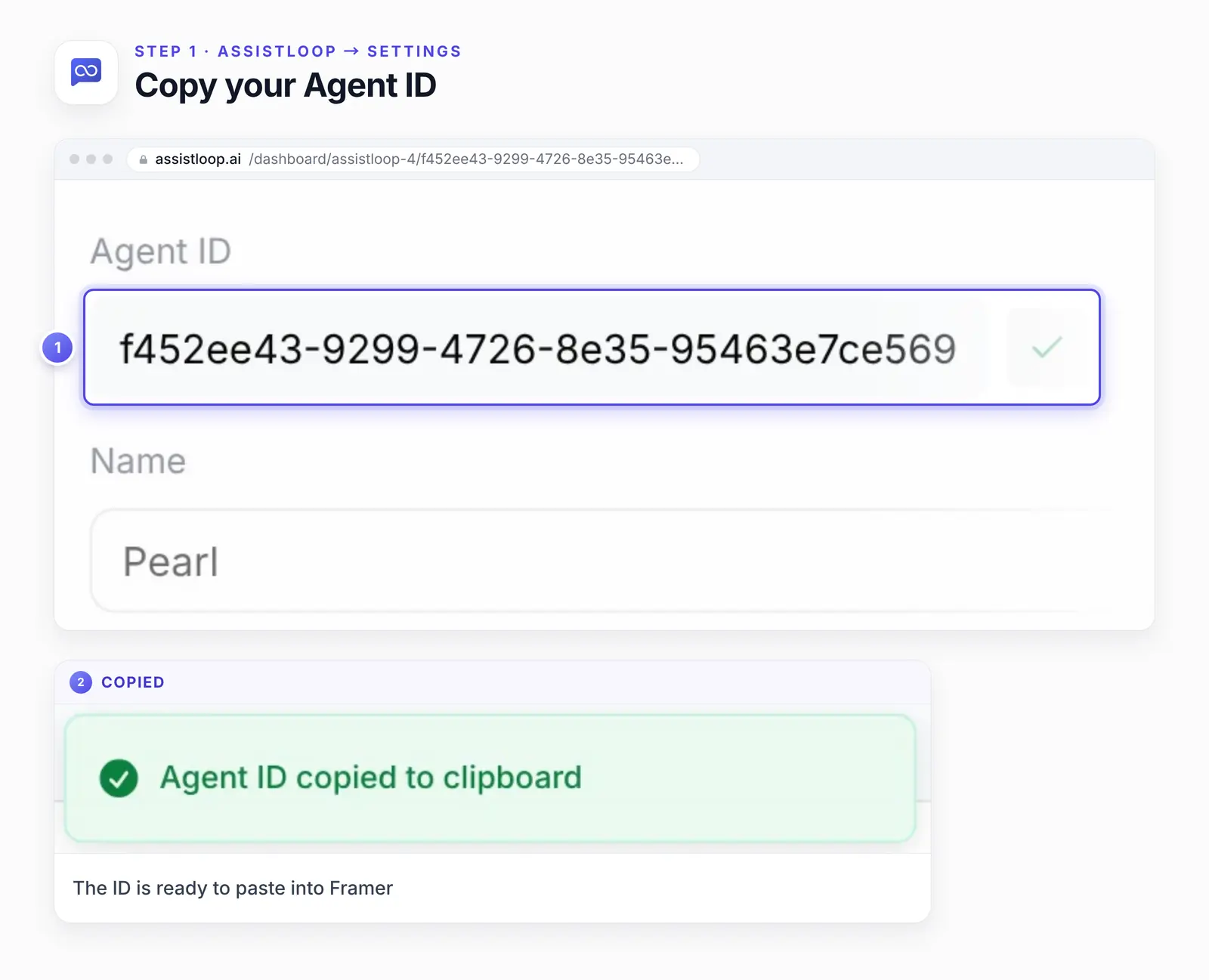 AssistLoop's agent Settings with two numbered highlights: 1, the Agent ID field and its copy icon showing a check; 2, a close-up of the green notice Agent ID copied to clipboard.