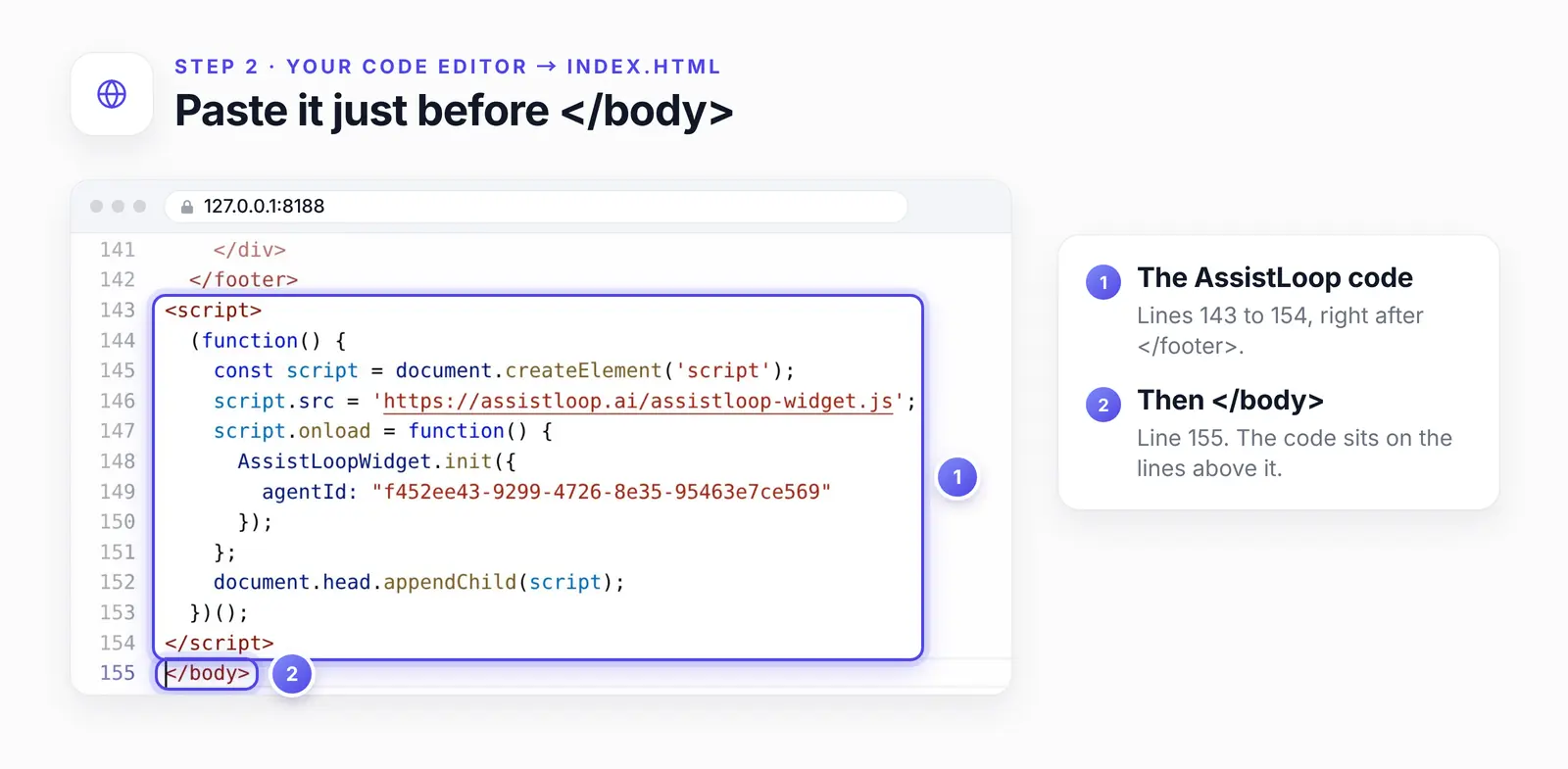 The code editor showing the end of index.html with two numbered highlights: 1, the AssistLoop code on lines 143 to 154; 2, the closing body tag on line 155.