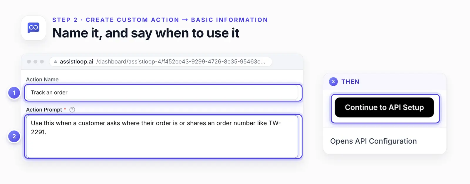 The Basic Information form with the Action Name field, Track an order, and the Action Prompt ringed, plus an enlarged Continue to API Setup button.